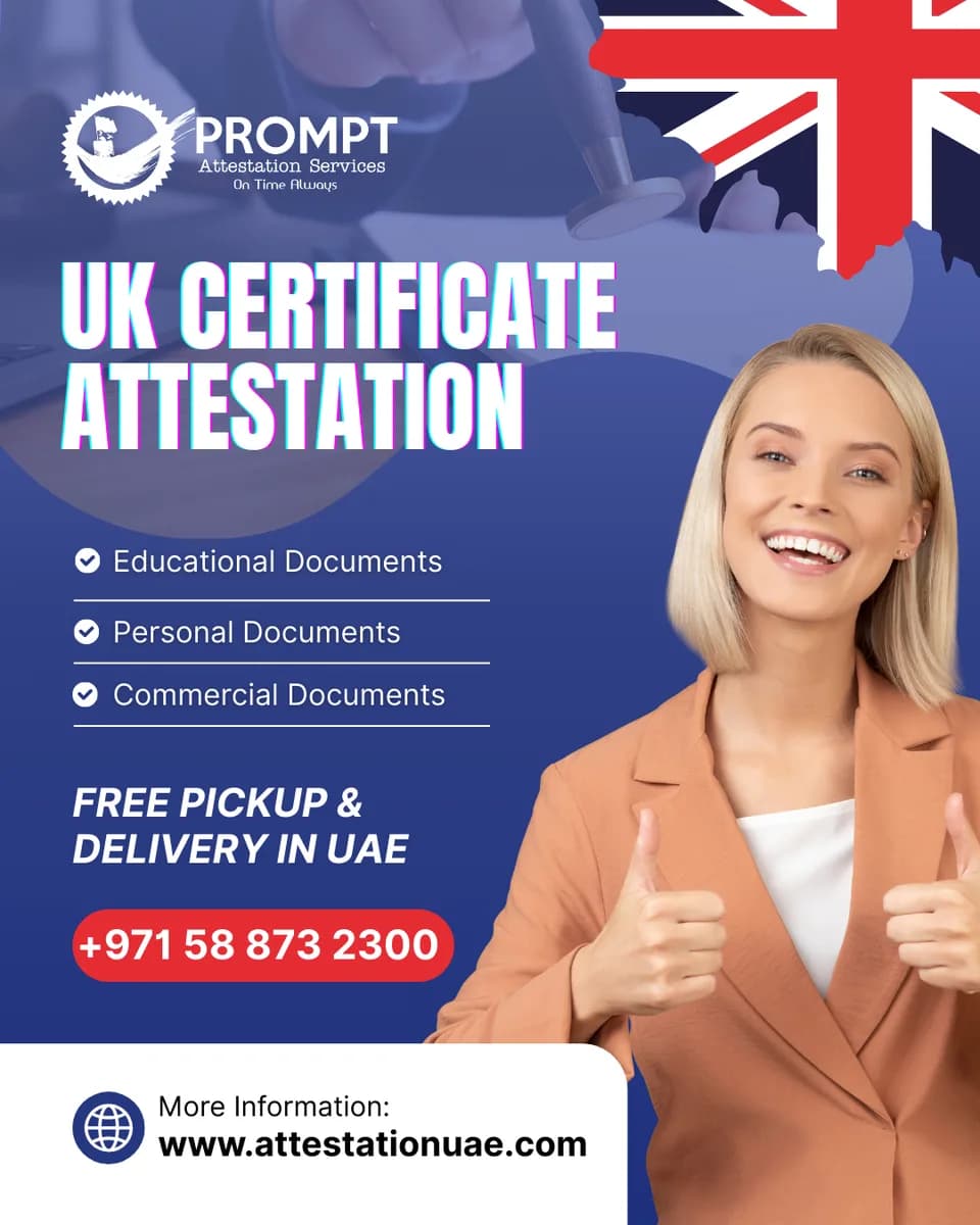 Fast UK Certificate Attestation in Dubai – Get Your Documents Verified
