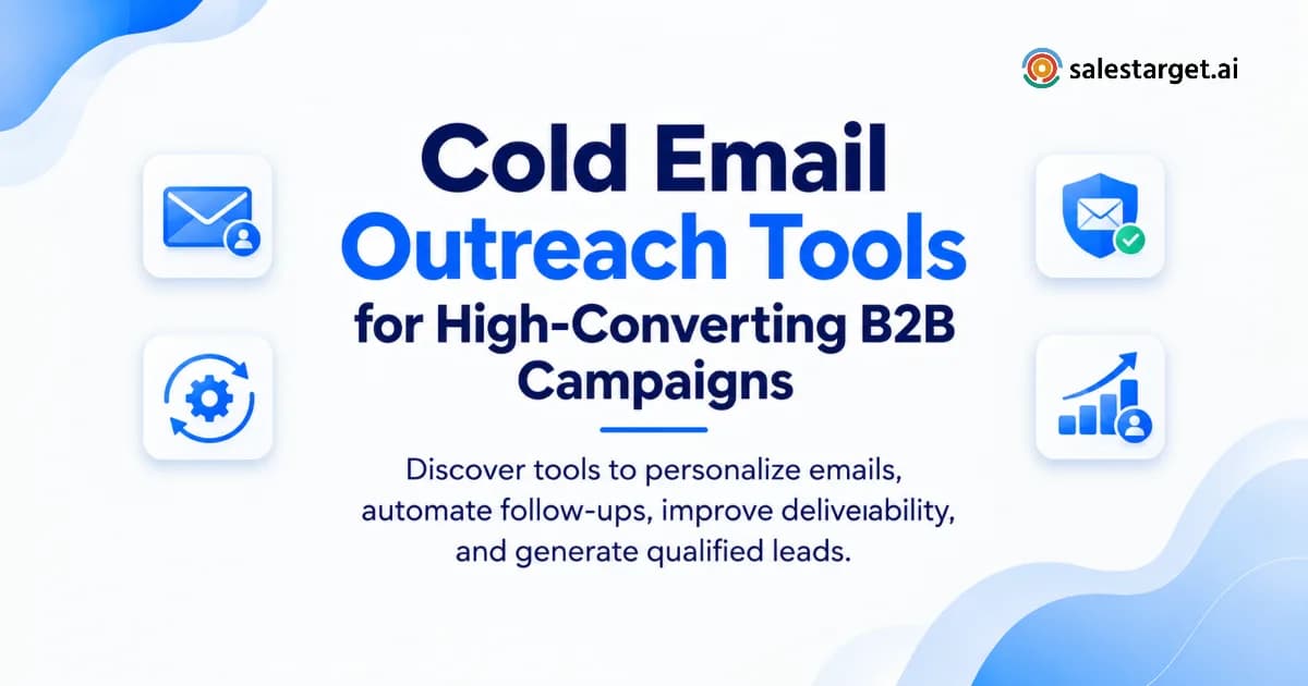 Cold Email Outreach Tools for Smarter B2B Prospecting