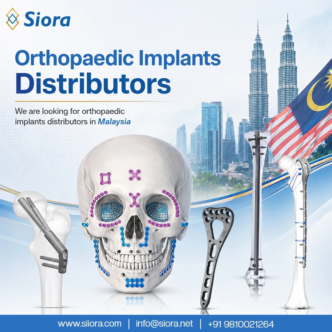 We are looking for orthopaedic implants distributors in Malaysia