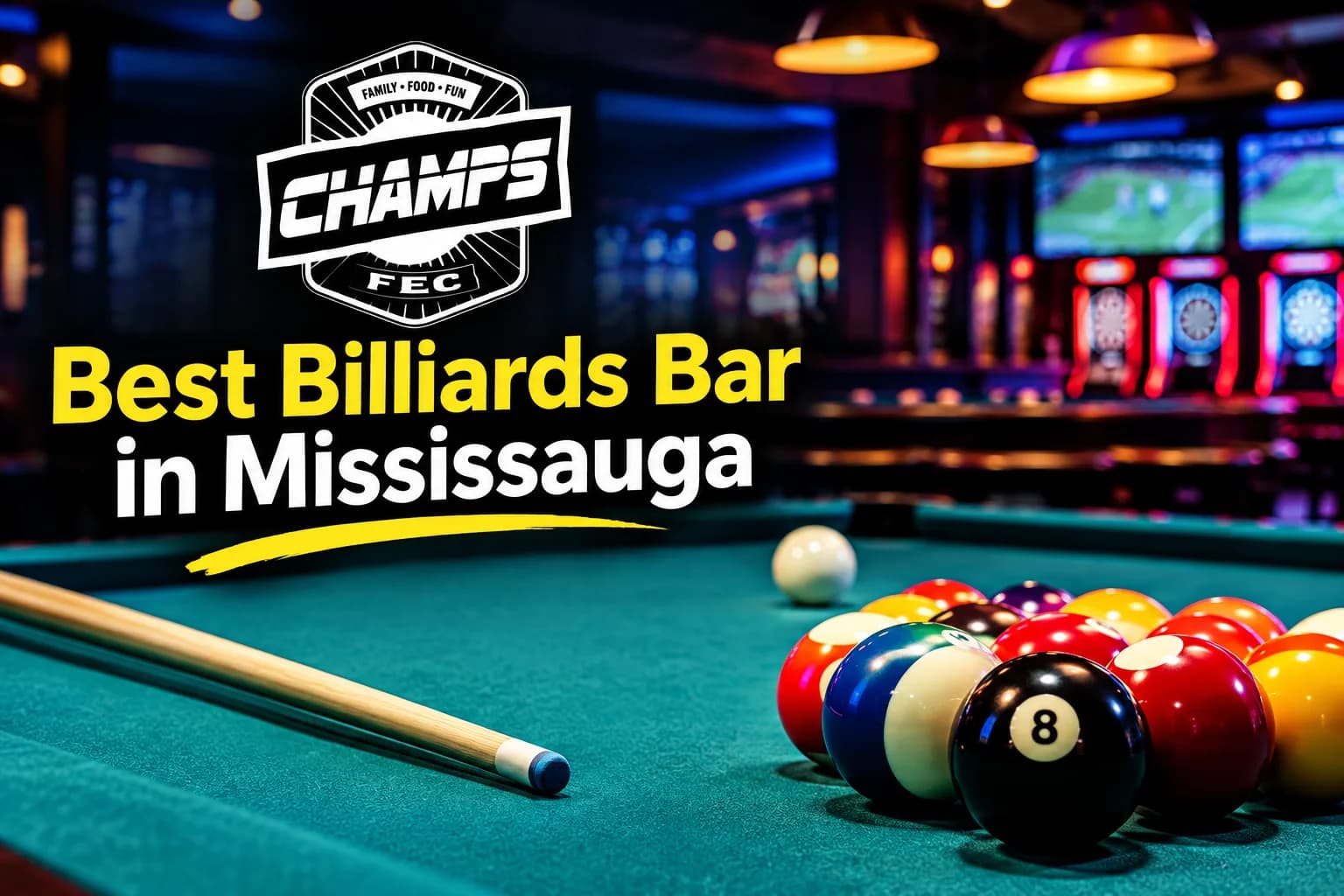 Best Billiards Bar in Mississauga – Enjoy Great Games & Entertainment at Champs FEC