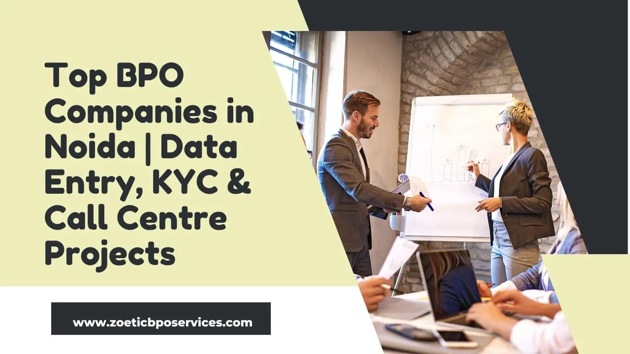 Top BPO Companies in Noida | Data Entry, KYC & Call Centre Projects 