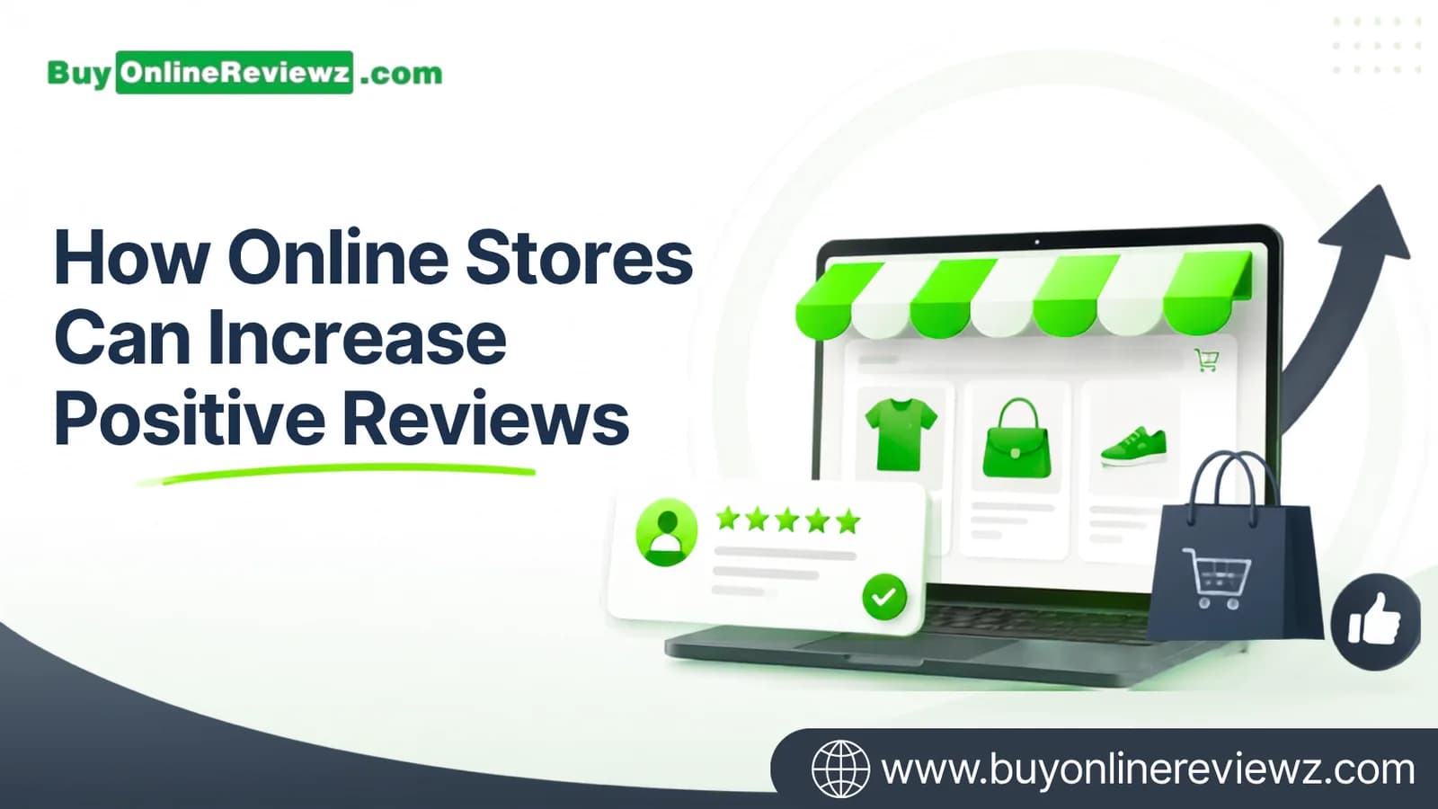 How Online Stores Can Increase Positive Reviews