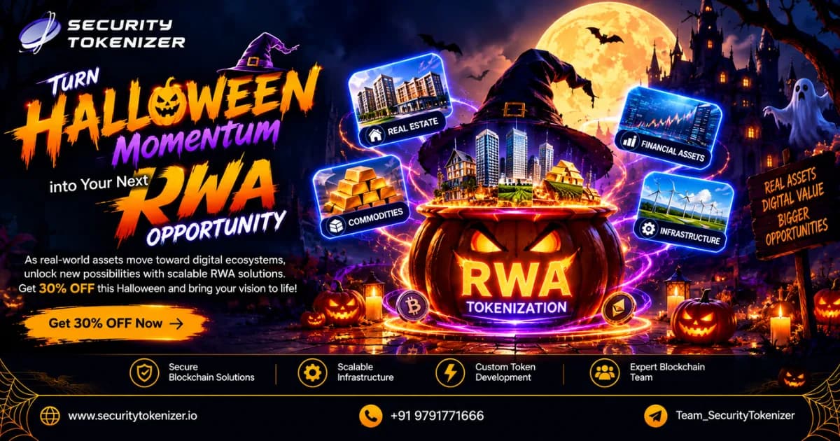 Build Scalable RWA Platforms with Expert Tokenization Development With Halloween 30% OFF