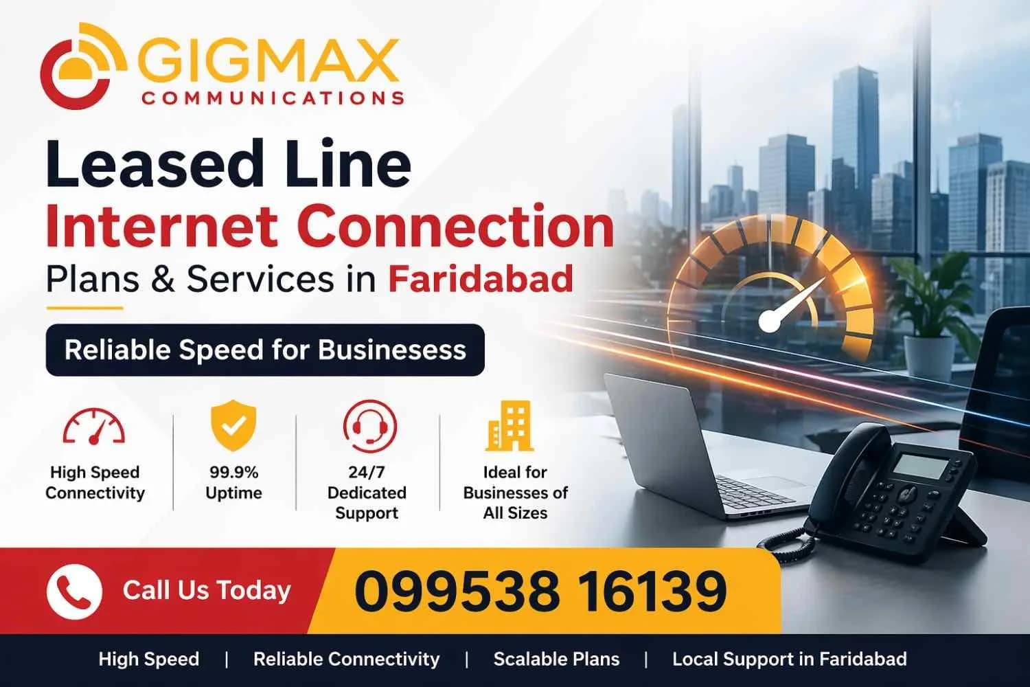 Top Leased Line Internet Plans in Faridabad – Gigmax Secure & High-Speed Connectivity 
