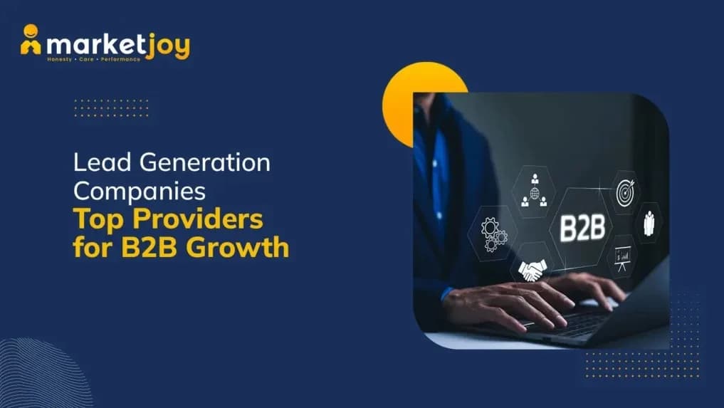 MarketJoy: Setting the Standard Among B2B Lead Generation Companies