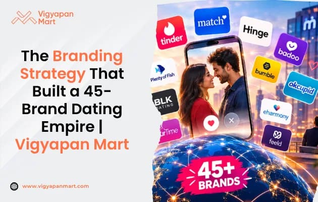 What Every Brand Owner Can Learn from Match Group | Vigyapna Mart