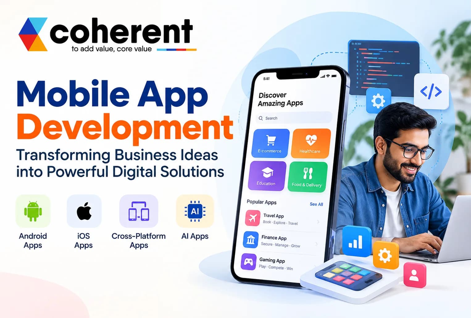 Mobile App Development: Transforming Business Ideas into Powerful Digital Solutions