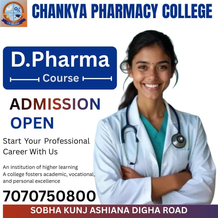 D.Pharm college in Patna-Chankya  Pharmacy college call-7070750800