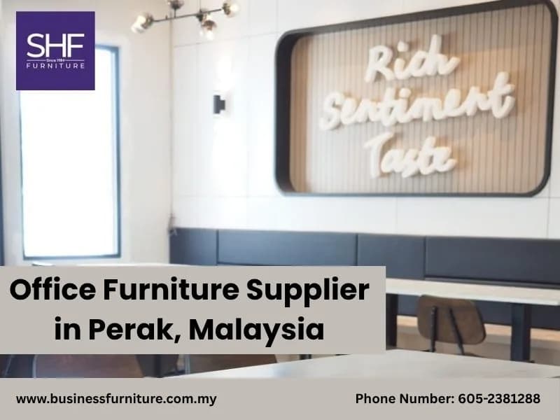 Office Furniture Supplier in Perak, Malaysia