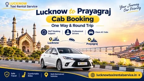 Lucknow to Prayagraj Cab Booking One Way & Round Trip