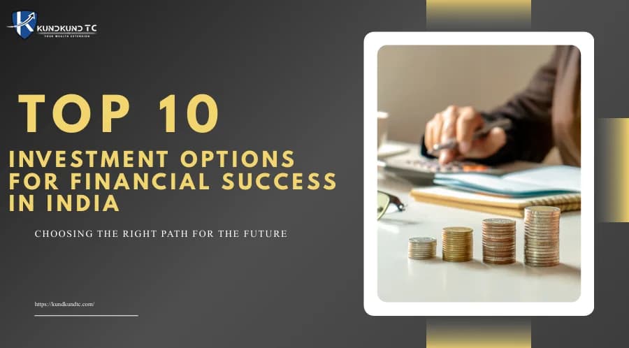 Top 10 Investment Options for Financial Success in India