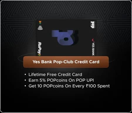 Yes Bank Pop-Club Credit Card – India most rewarding RuPay credit card!