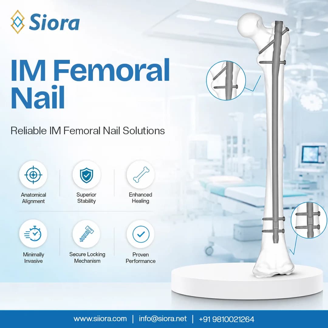 Reliable IM Femoral Nail Solutions