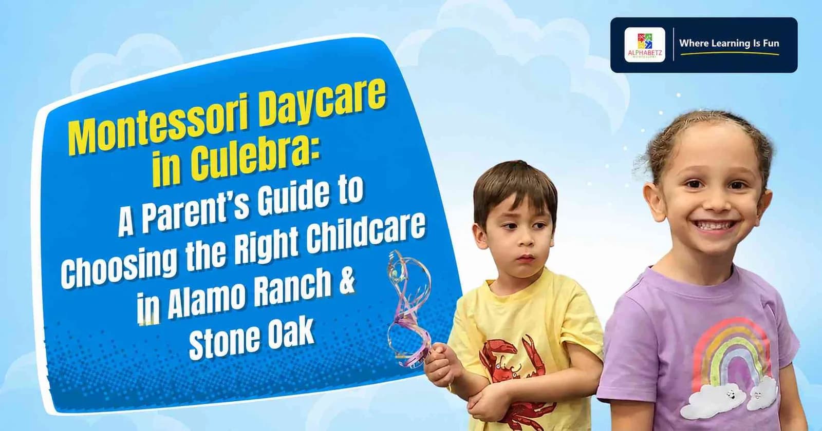 Finding the Right Daycare in Alamo Ranch for Your Child