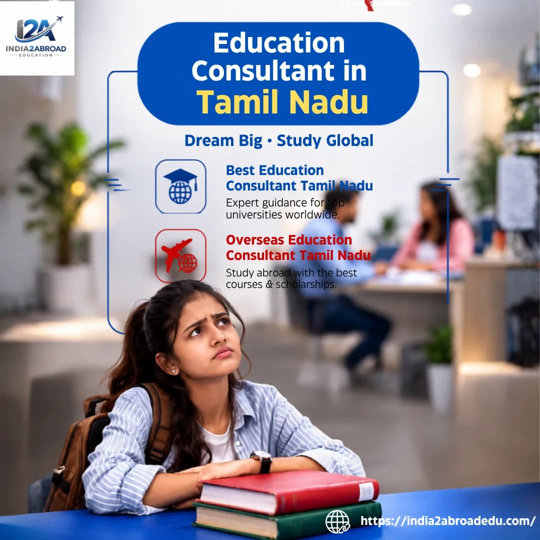 Education Consultant in Tamil Nadu Your Trusted Partner for Academic Success