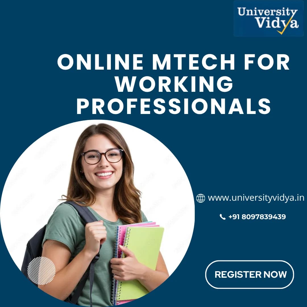 Online MTech for Working Professionals | Flexible Engineering Higher Education