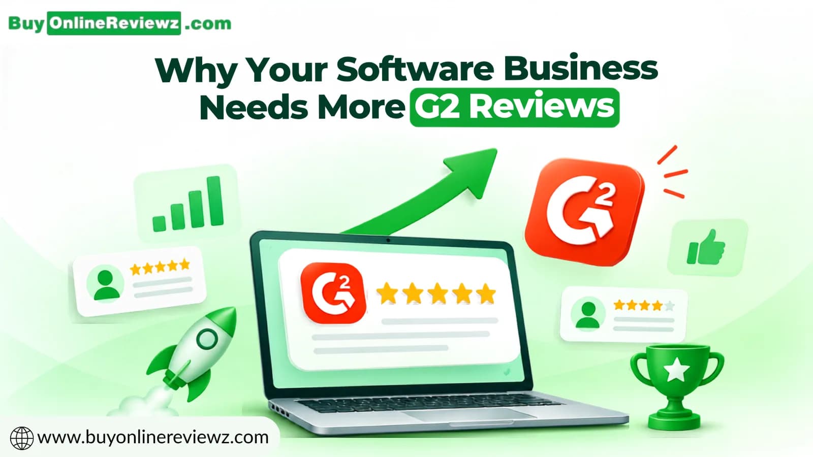 Why Your Software Business Needs More G2 Reviews