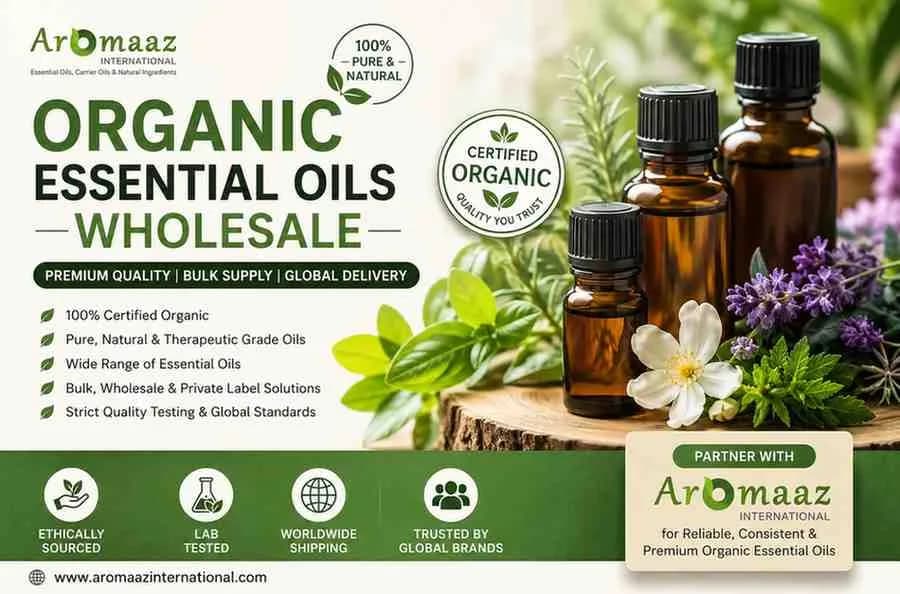 Organic Essential Oils Wholesale | Premium Bulk Supply by Aromaaz International