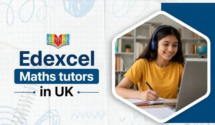 Boost Your Grades with Edexcel Maths Tutors in UK - Ziyyara