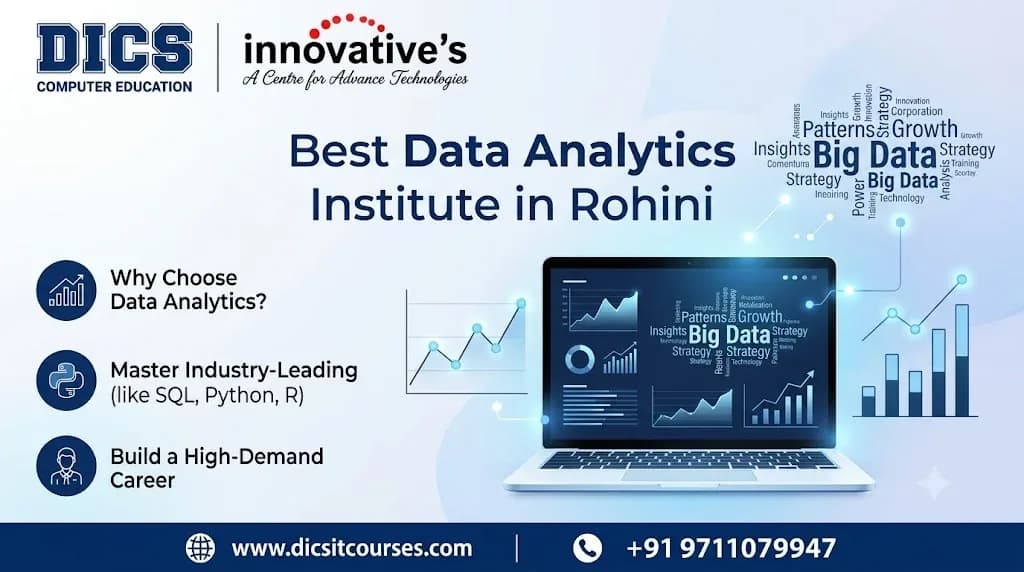Data Analytics Institute in Rohini | DICS Innovatives