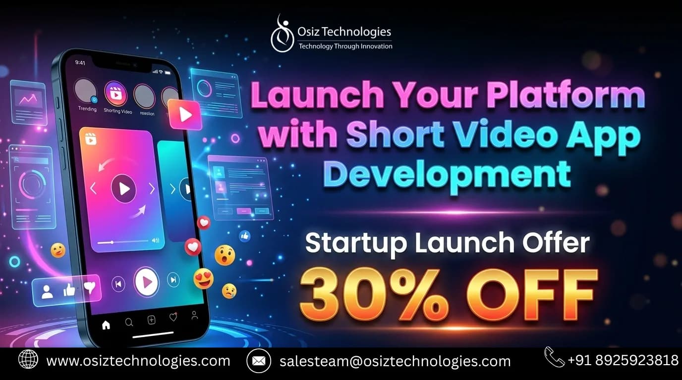 Custom Short Video App Development Company | Startup Launch Offer With 30% OFF 