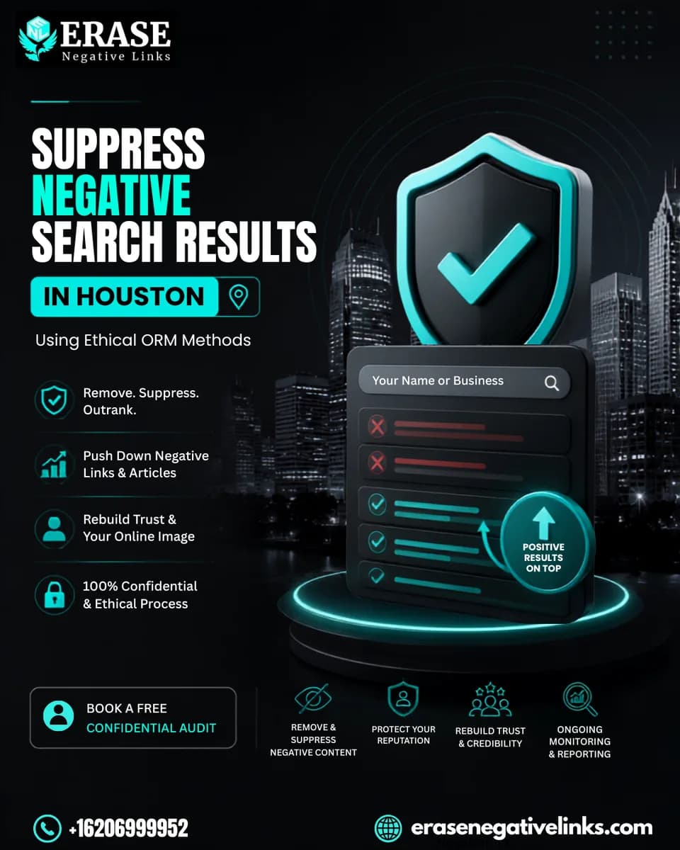 Erase Negative Links Houston Reputation Management Experts