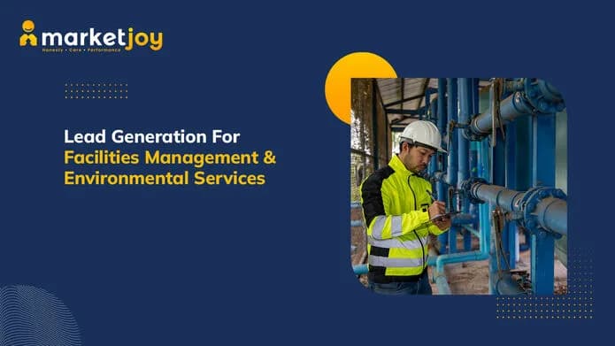 Lead Generation For Facilities Management & Environmental Services for Sales Pipeline Growth