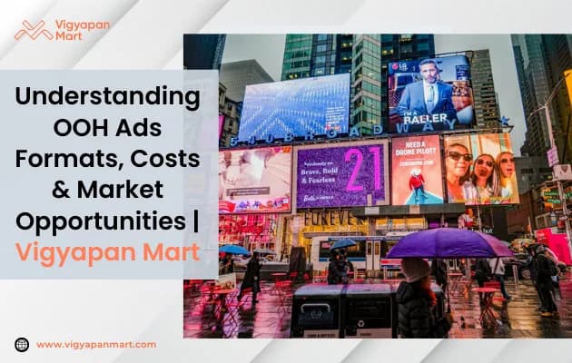 OOH Advertising in India: Types, Examples, Costs & Strategies for 2026 | Vigyapan Mart