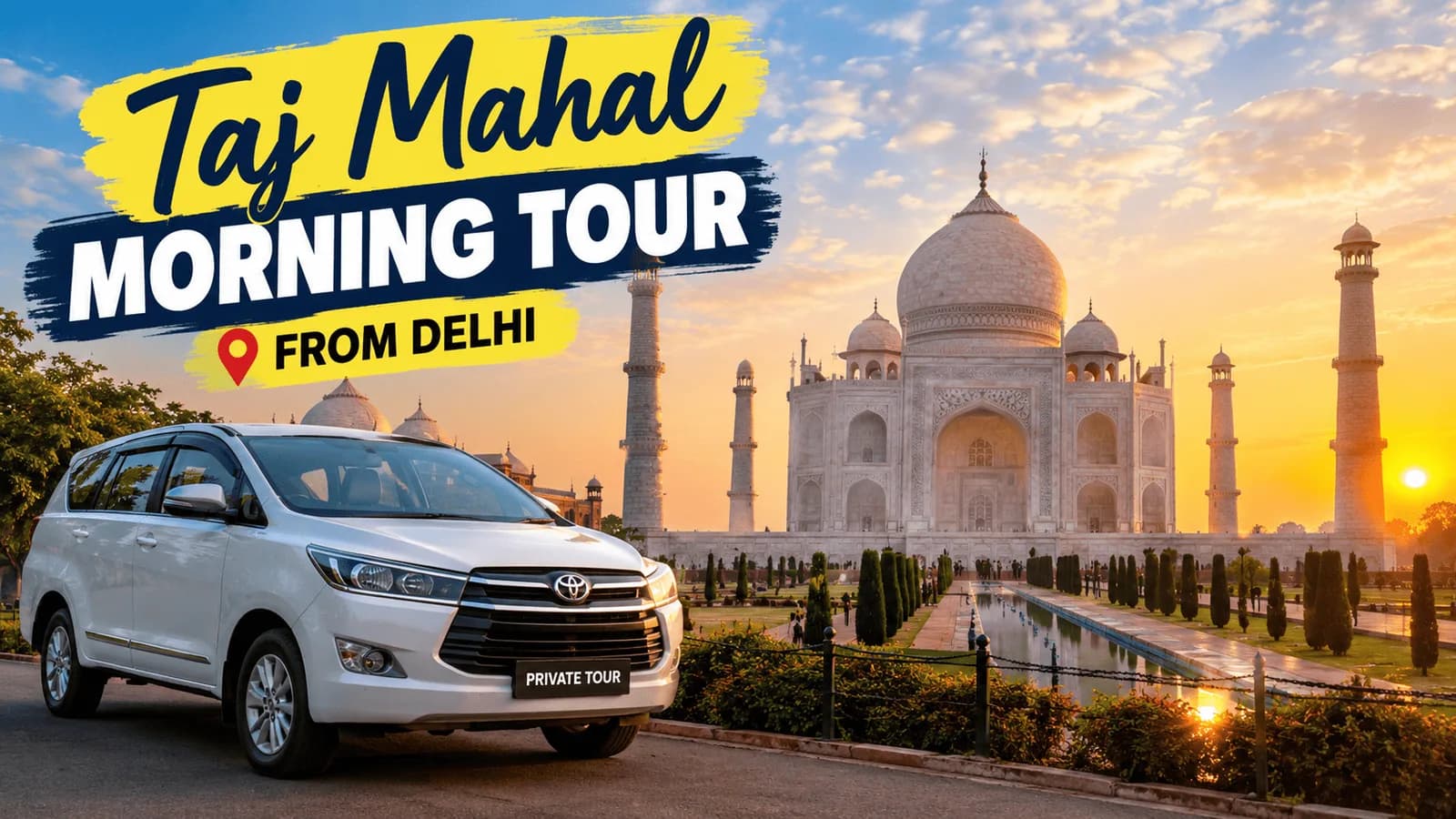 Delhi to Taj Mahal Morning Tour