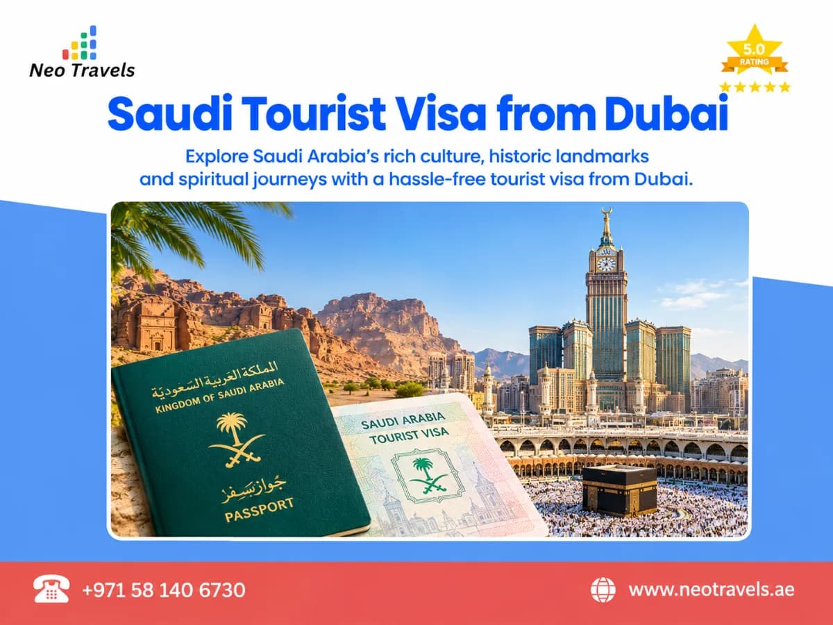 Saudi Visit Visa from Dubai for Family Holiday Planning