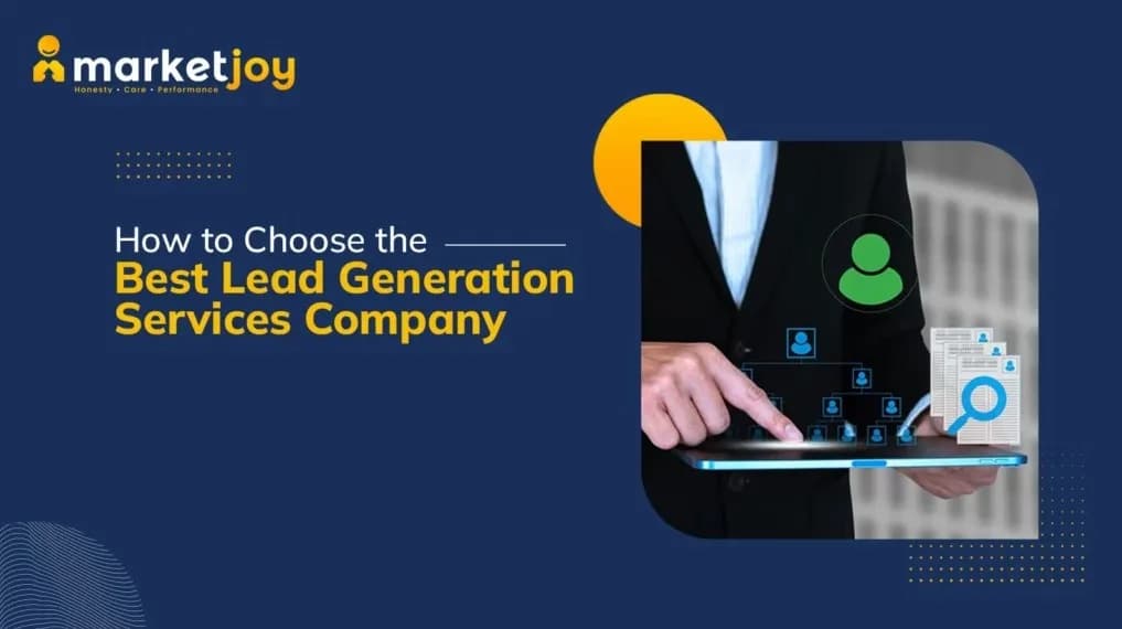 Grow Faster with the Best Lead Generation Services Company | MarketJoy