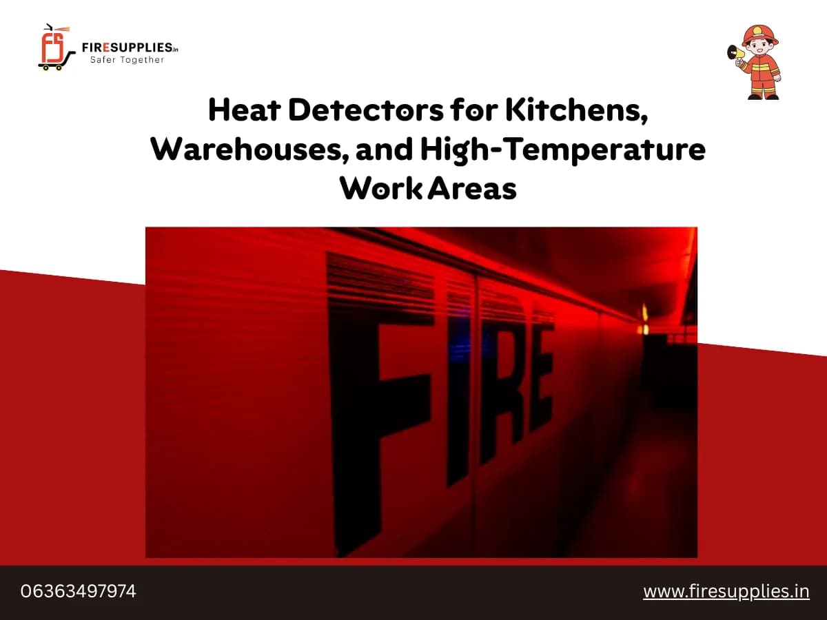 Heat Detectors for Kitchens, Warehouses and High-Temperature Work Areas