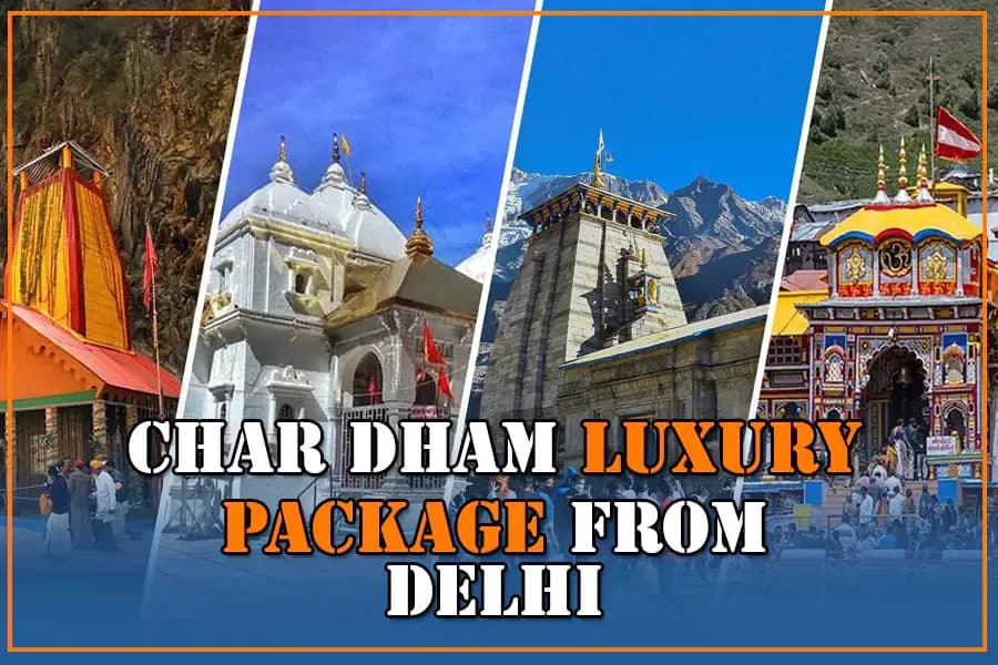Plan Your 2026 Char Dham Spiritual Journey from Delhi