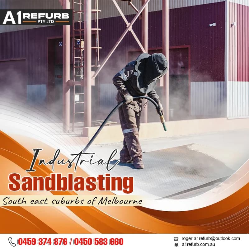 Top Industrial Sandblasting in South East suburbs of Melbourne!