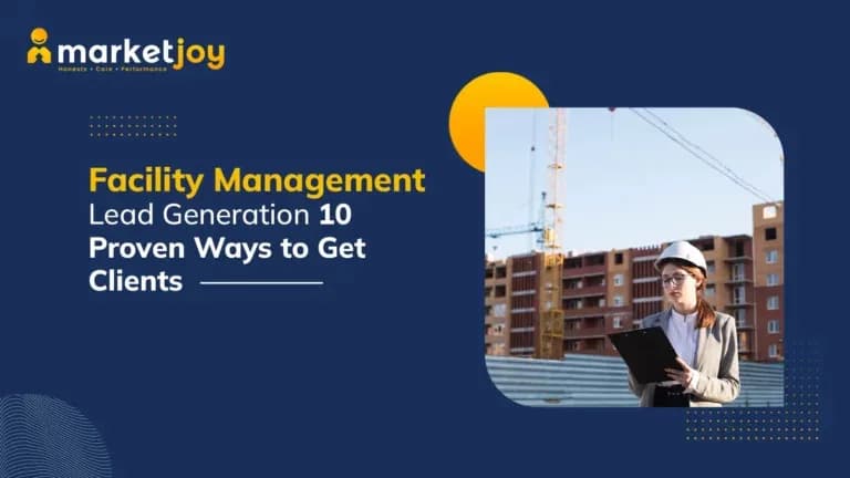 Facility Management Lead Generation for Expanding B2B Reach
