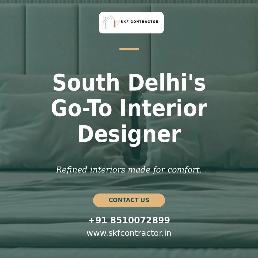 Best Interior Designer In South Delhi For Refined Living