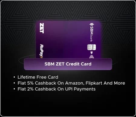 SBM ZET Credit Card – Enjoy lifetime-free benefits with this FD-backed RuPay card!