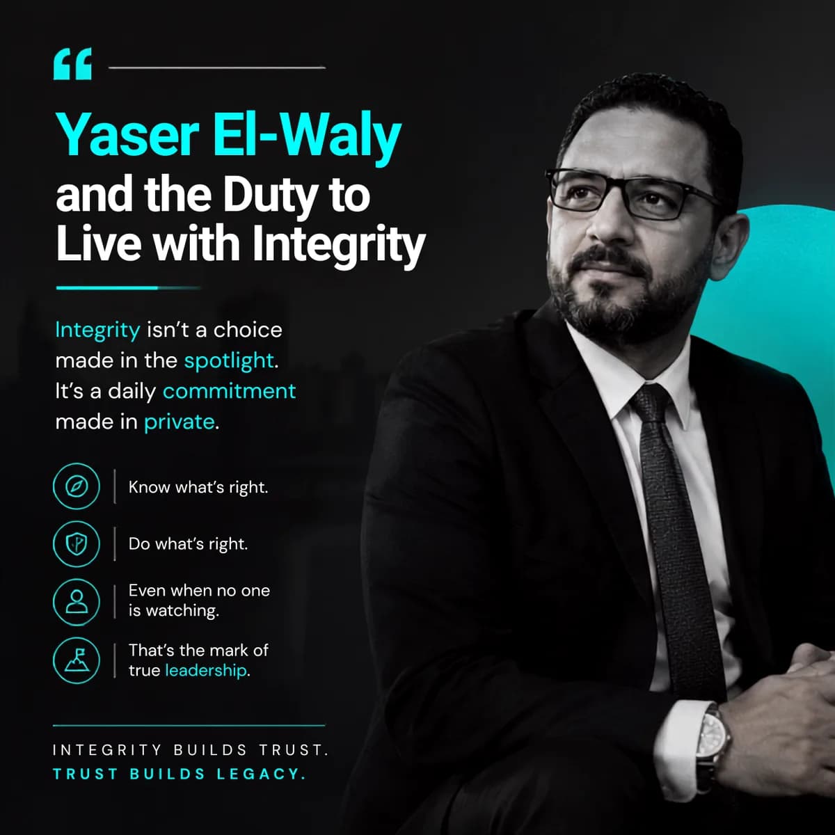 Trust Builds Legacy: Leadership Lessons from Yaser El-Waly