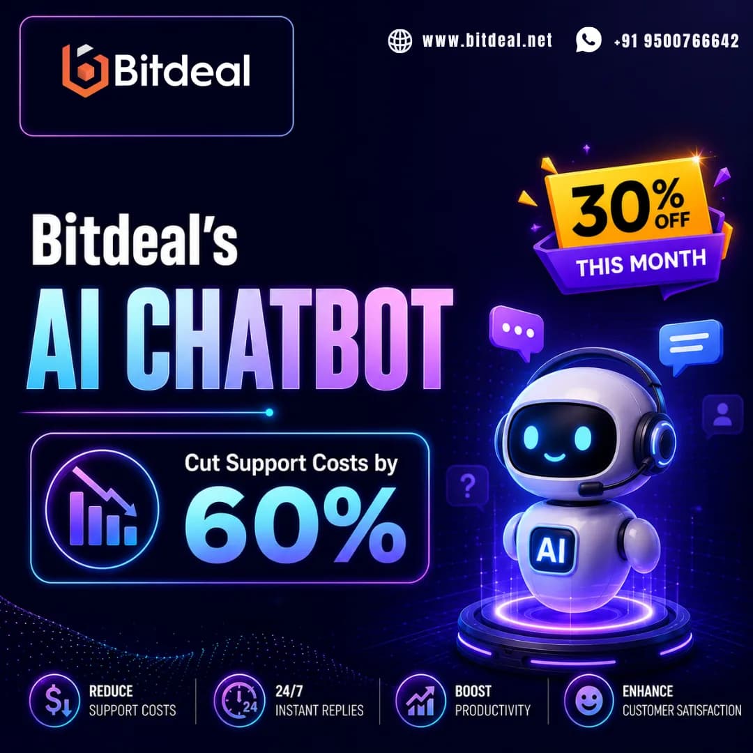 Bitdeal's AI Chatbot - Cut Support Costs by 60% | 30% OFF This Month