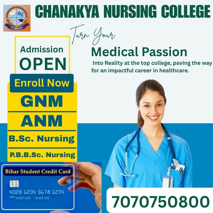 chanakya anm nursing college in patna-Chankya nursing college call-7070750800