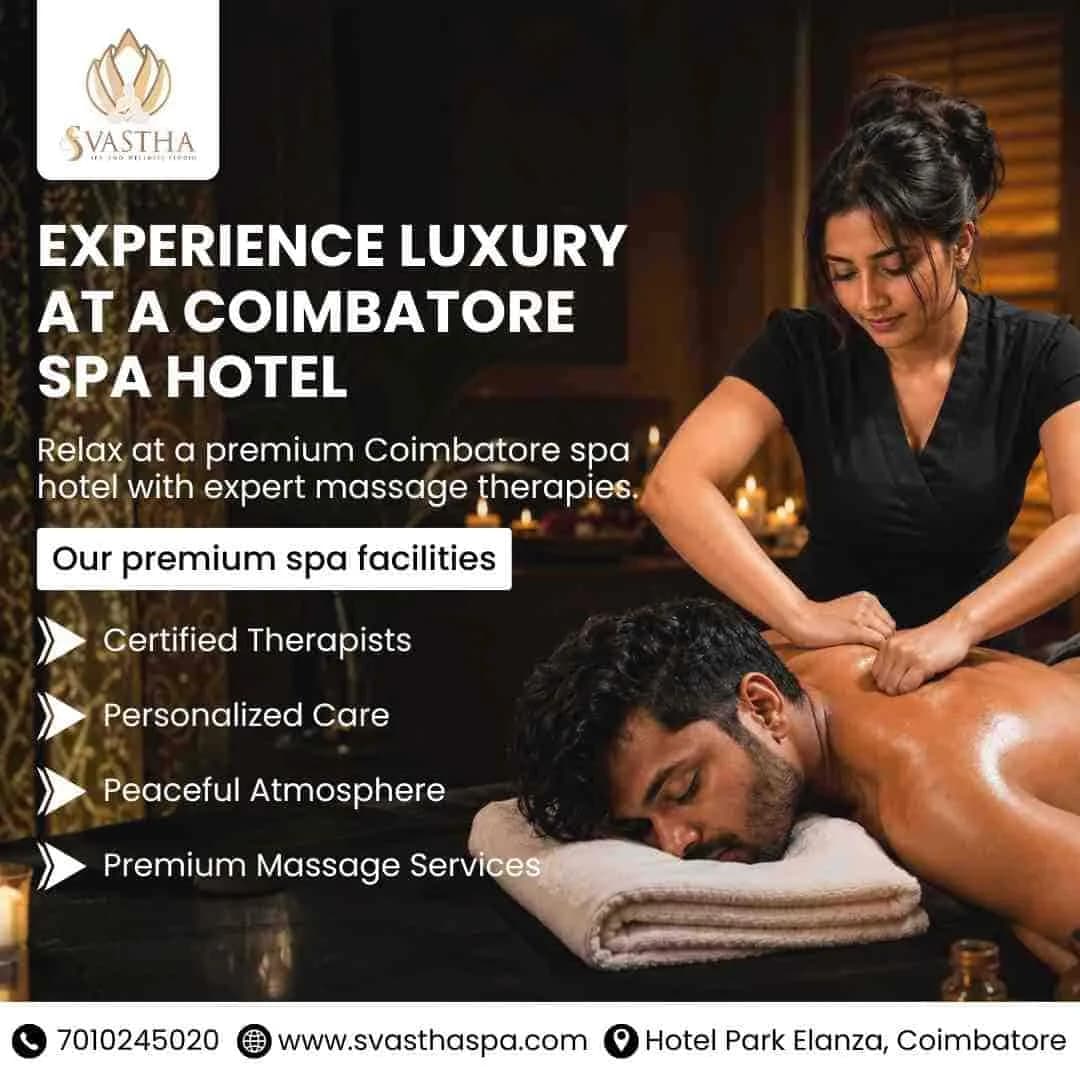 Experience Luxury Massage at a Premium Coimbatore Spa Hotel