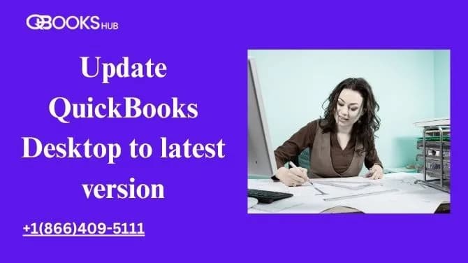 Why You Should Update QuickBooks Desktop to Latest Version Today
