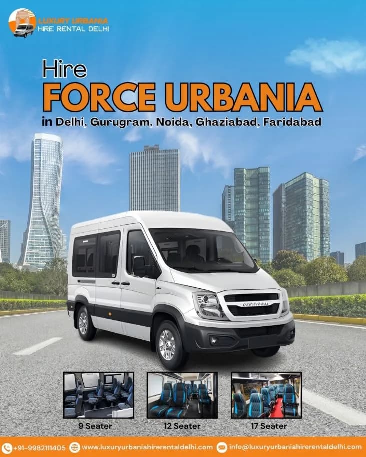 Luxury Force Urbania Van Rent Delhi for Premium Travel