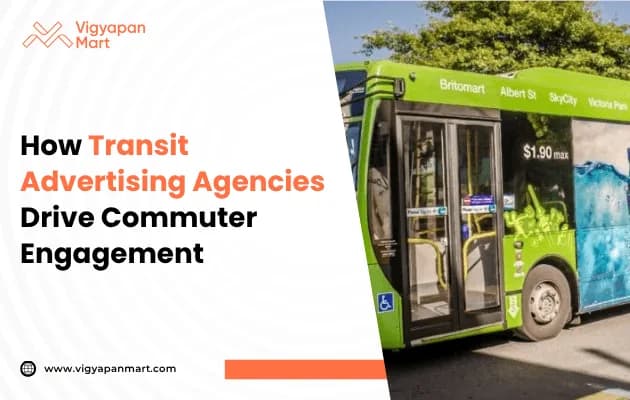 How Transit Advertising Agencies Drive Commuter Engagement