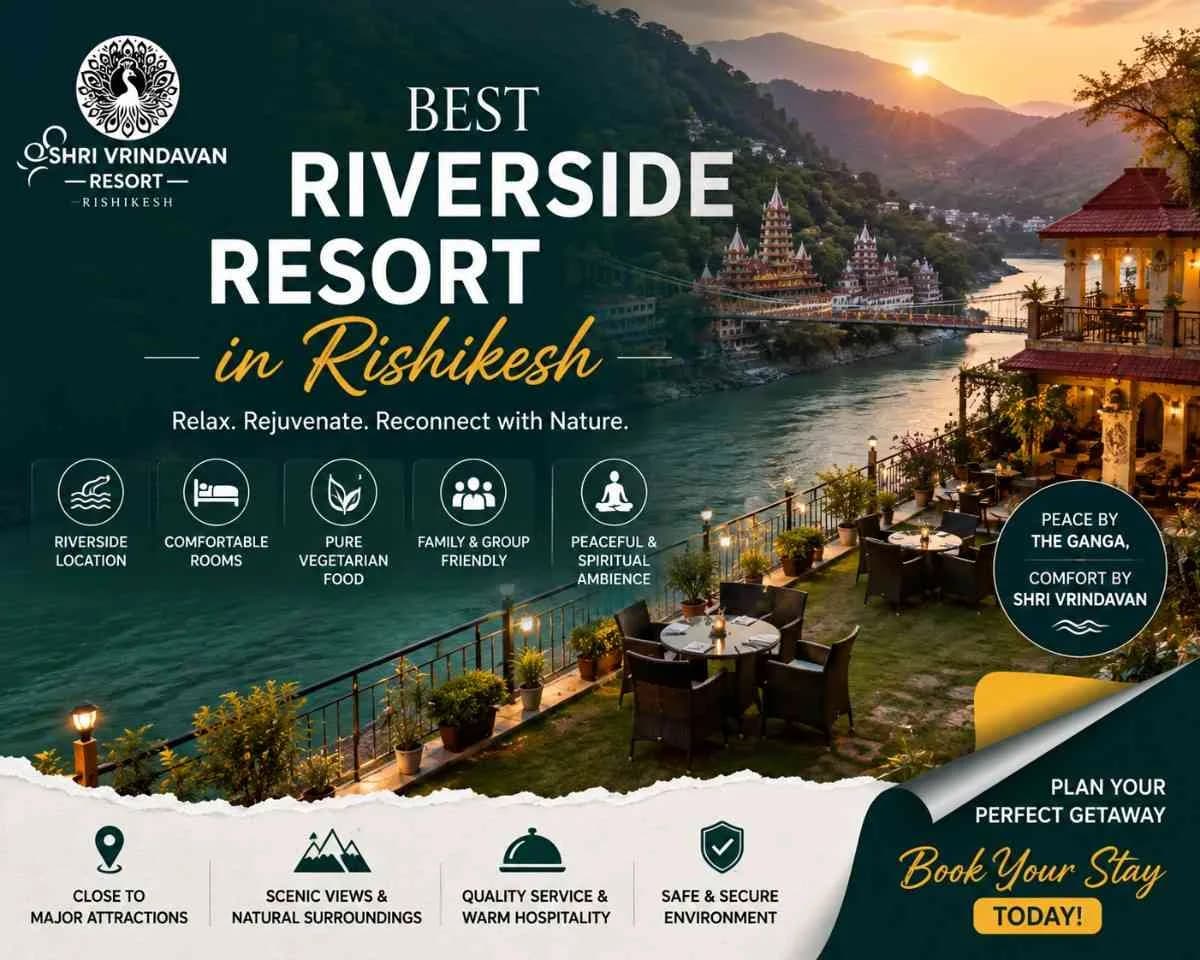 Best Riverside Resort in Rishikesh Near Popular Attractions