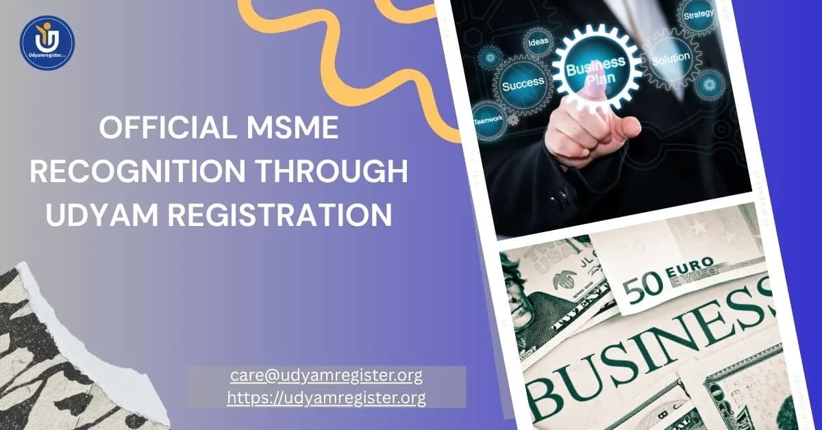 Official MSME Recognition Through Udyam Registration
