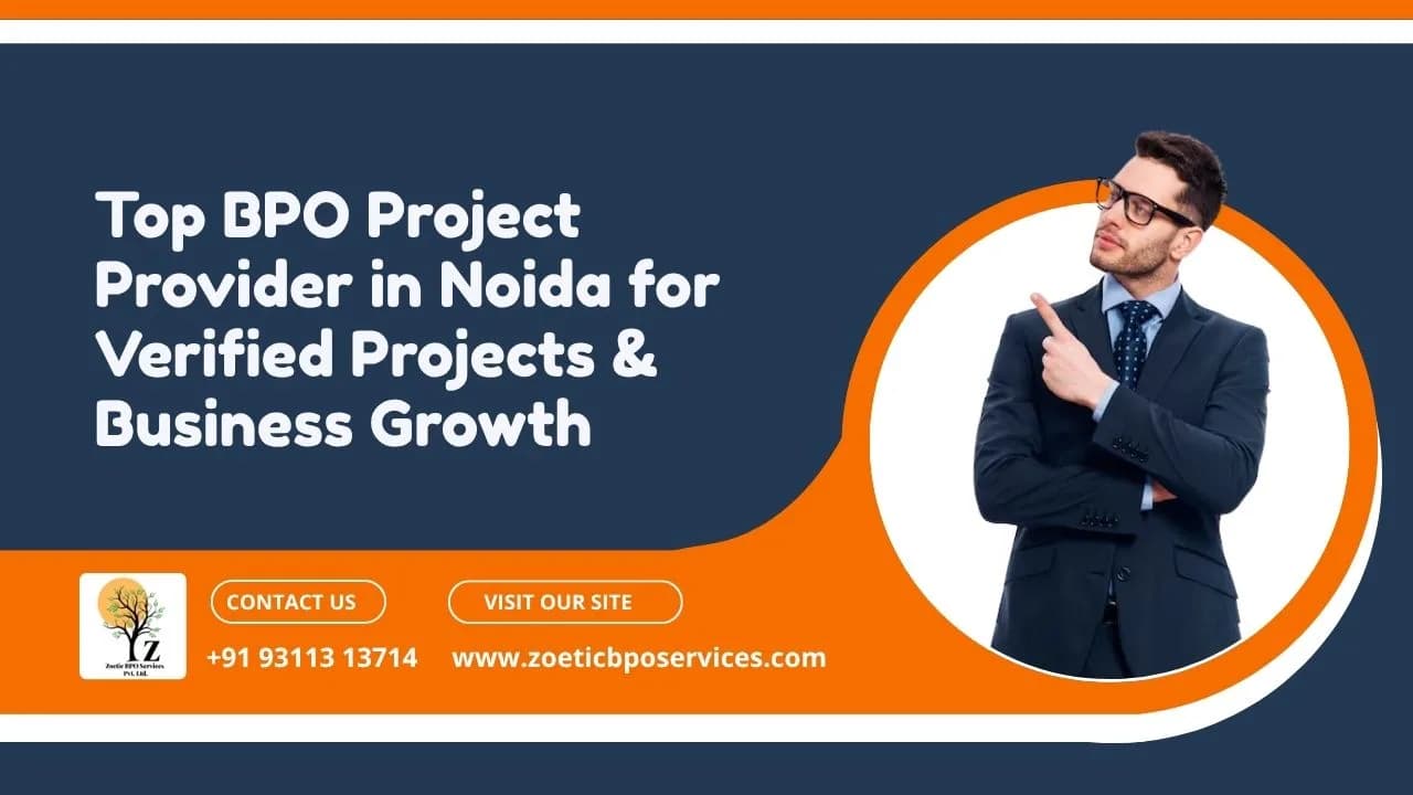 Top BPO Project Provider in Noida for Verified Projects & Business Growth  
