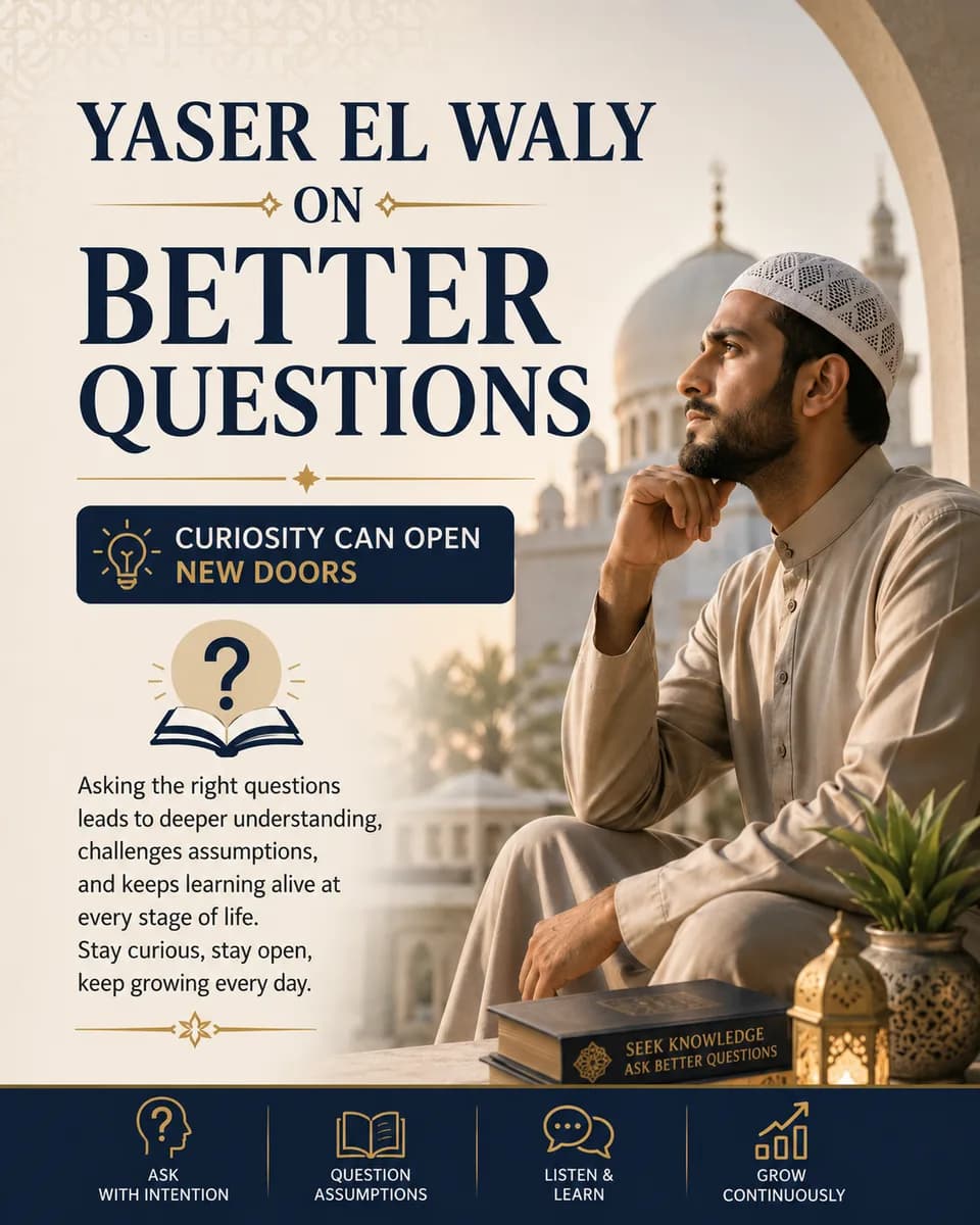 Yaser El Waly and the Value of Curiosity
