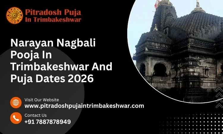 Narayan Nagbali Pooja In Trimbakeshwar And Puja Dates 2026