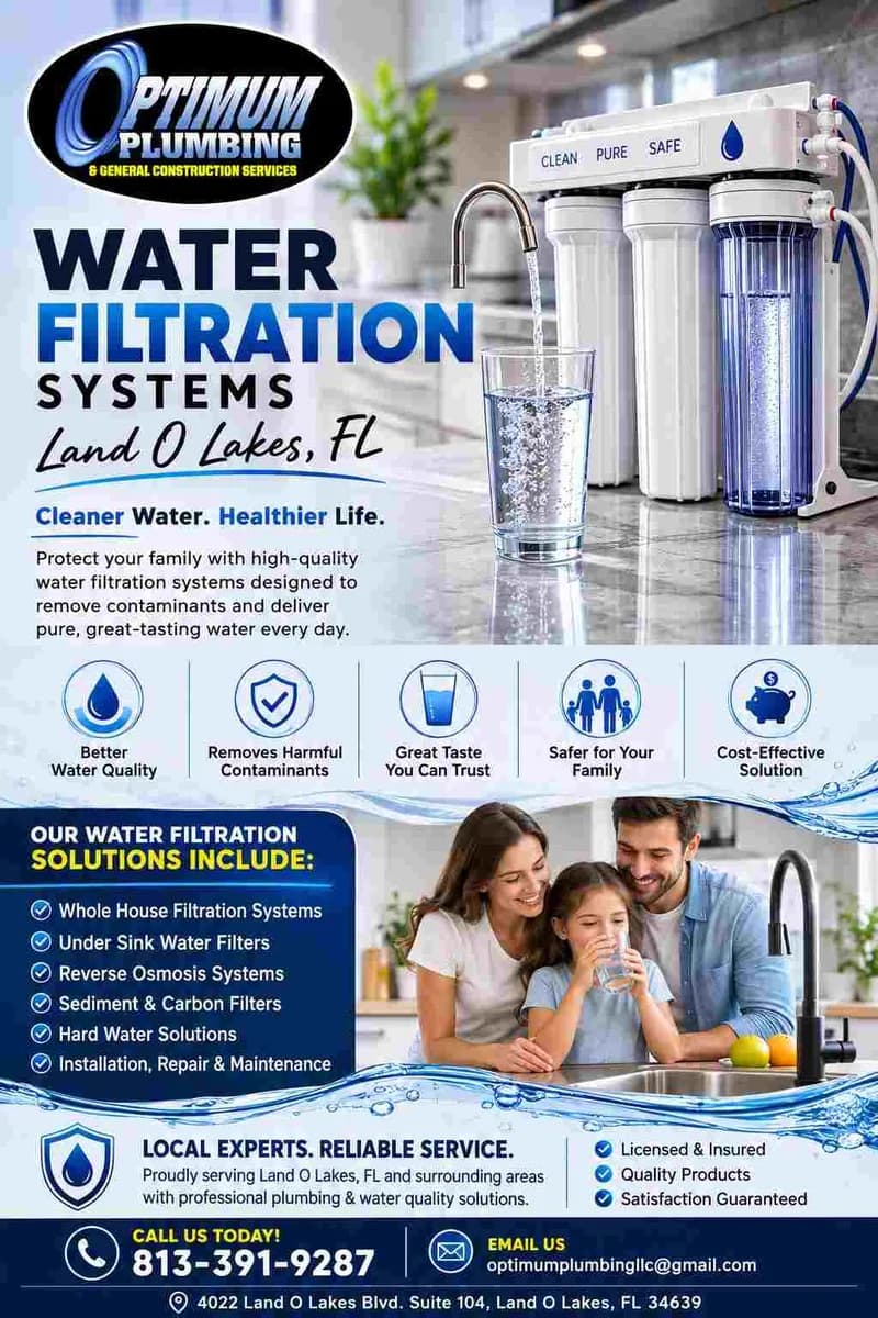 Reliable Water Filtration Solutions for Land O Lakes FL Homes 